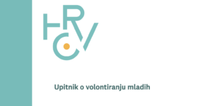 Ispitivanje mladih o volontiranju – uključi se bez obzira na volontersko iskustvo!