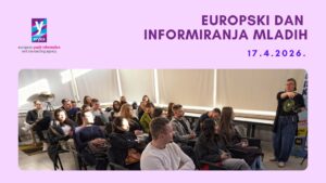 Slavimo Europski dan informiranja mladih jer kvalitetne informacije pomažu mladima donositi odluke o vlastitom putu